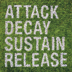 Simian Mobile Disco - Attack Decay Sustain Release-Thumb